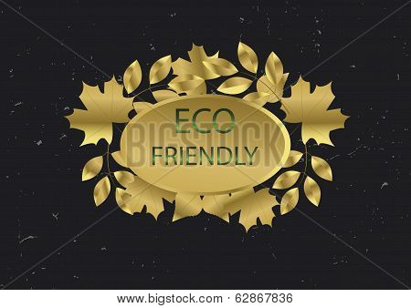 Eco Friendly