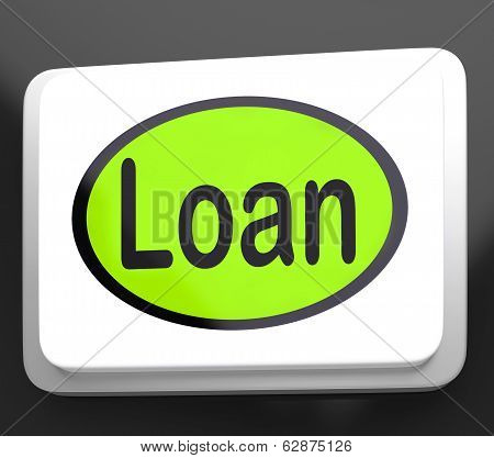 Loan Button Means Lending Or Providing Advance