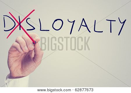 Disloyalty Versus Loyalty