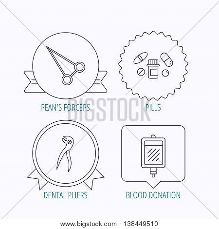 Medical pills, blood and dental pliers icons. Peans forceps linear sign. Award medal, star label and speech bubble designs. Vector