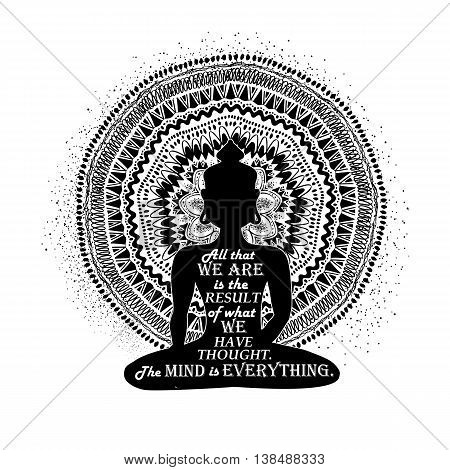 Isolated Buddha silhouette sitting in lotus pose of yoga and mandala design on a white background. Graphic creative typography poster or card with quote inside Buddha silhouette.