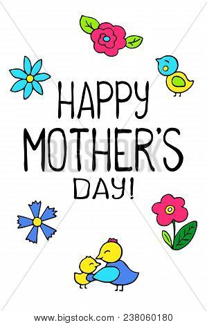 Happy Mothers Day Postcard On White Background. Mother Day Greeting Card With Bird. Birds In Freehan