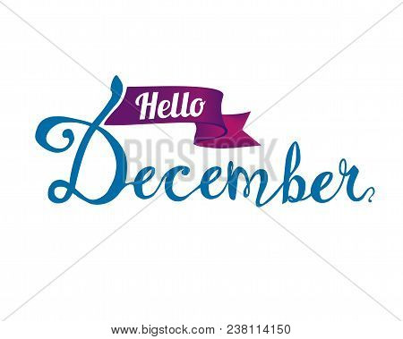 Hello December. Hand Written Word