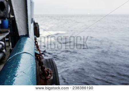 View From Ship Or Vessel Deck To Open Sea - Heavy Duty Work At Sea.