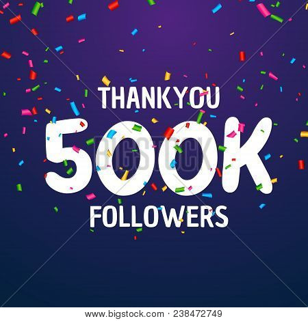 500k Followers Celebration Success Template Design Vector Illustration