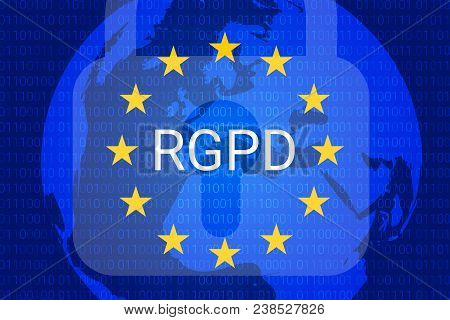 Rgpd Is Gdpr: General Data Protection Relation In French, Italian, Spanish. Vector Illustration