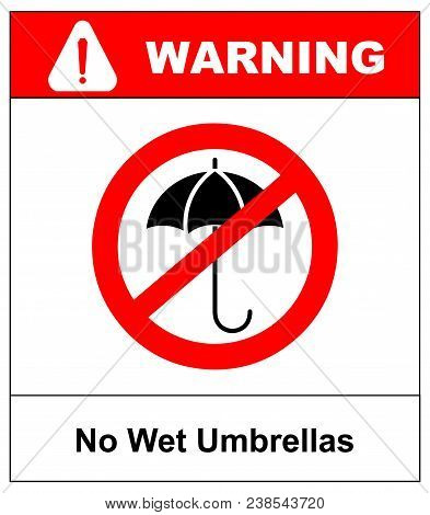 No Umbrella With Water Drops. Rain Protection Symbol. Flat Design Style. No Wet Umbrellas. Forbidden