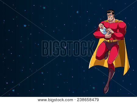 Full Length Illustration Of Happy Superhero Dad Flying In The Outer Space And Holding His Cute Newbo