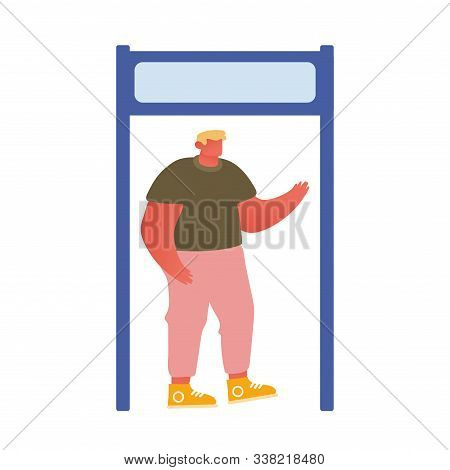 Man Going Through Metal Scanner, Security Control Checkpoint In Airport Isolated On White Background
