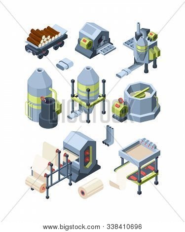 Paper Production Set. Industrial Making Paper From Wood Plants Industrial Mill Pulp Paper Hone For P