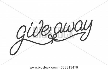 Giveaway Badge. Lettering Label Design For Social Media Marketing Give Away