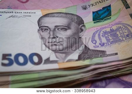Money Of Ukraine. Several Ukrainian Hryvnia Banknotes. Uah. Hryvnia 500