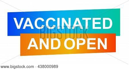 Vaccinated Teachers Mean Open School. Bright Anner Invitation To Go To College, University. Teacher 