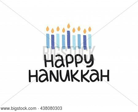 Happy Hanukkah Hand Drawn Lettering Celebration Typography. Jewish Holiday Hanuka Illustration. Chan