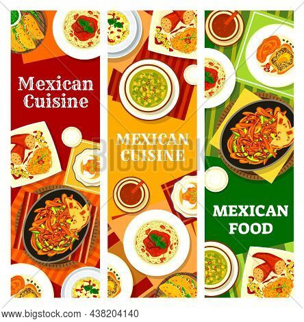 Mexican Cuisine Food Vector Banners With Dishes Of Vegetables And Meat. Tacos, Fajitas And Stuffed P