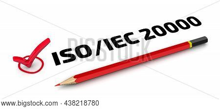 Iso 20000. The Check Mark. One Red Check Mark With Black Text Iso 20000 And Red Pencil Lies On A Whi