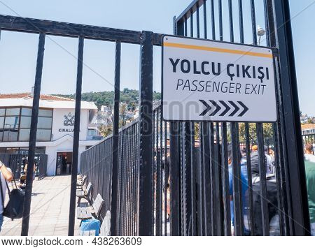 Kinaliada, Istanbul, Turkey - 07.30.2021: Passenger Exit Sign For Visitors In Ferry Terminal Pier In