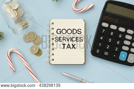 The Goods And Services Tax Gst Written In A Note.