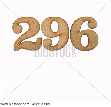 Number 296 In Wood, Isolated On White Background