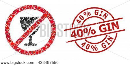 Forbid Wine Glass Star Mosaic And Grunge 40 Percent Gin Stamp. Red Stamp With Grunge Texture And 40 
