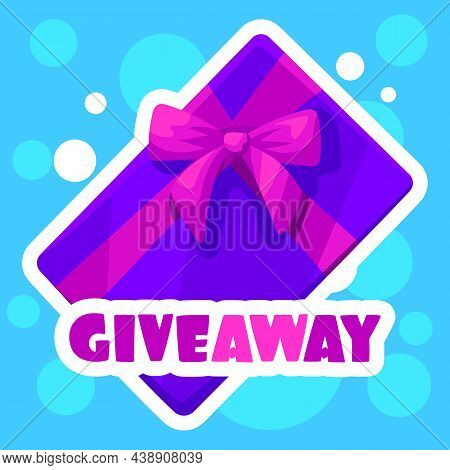 Giveaway Winner Gift. Free Give Away Wrapped Gift Box With Ribbons Template. Giveaways Post Gift, Wi