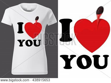 Women White T-shirt Design With Inscription I Love You And Red Heart With Paint Bucket - Fashion Ill