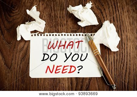 What Do You Need