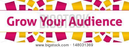 Grow your audience text written over pink golden background.