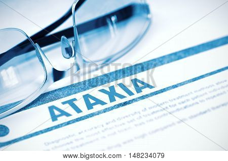 Ataxia - Medical Concept on Blue Background with Blurred Text and Composition of Pair of Spectacles. 3D Rendering.