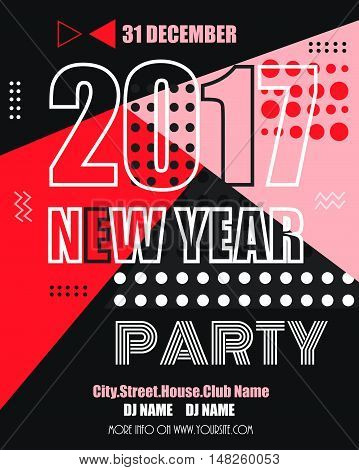 2017 new year modern clubbing party fllyer. Geometric memphis style with shapes. Vector Illustration