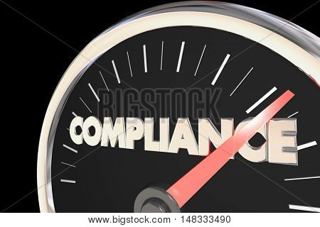 Compliance Speedometer Fast Action Follow Laws Rules 3d Illustration