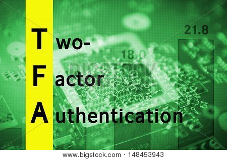 Acronym TFA as Two-factor authentication. Abstract illustration.