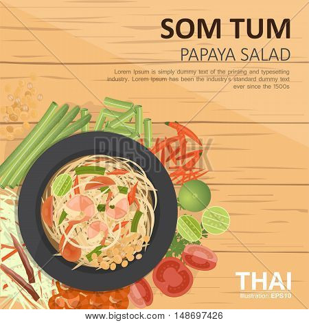 vector illustration design of Thai food Som Tum Thai Green papaya salad with ingredients top view