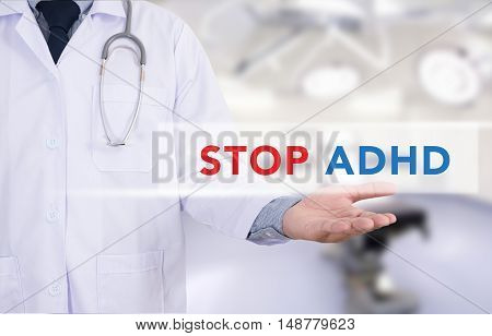 STOP ADHD Medicine doctor hand working doctor work to touch hand