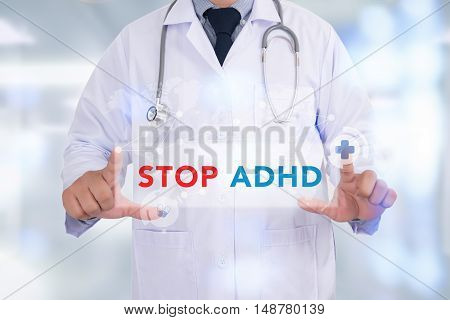 STOP ADHD Medicine doctor hand working doctors work hard