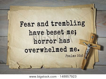 TOP-1000.  Bible verses from Psalms.Fear and trembling have beset me; horror has overwhelmed me. 