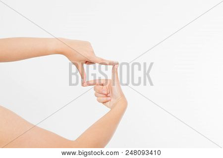 Female Hands Framing Comosition. Isolated On White Background. Copy Space. Mock Up.