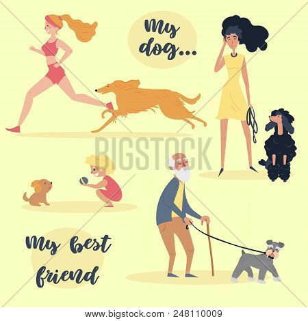 My Dog My Best Friend Text. People With Pets, That Looks Similar To Them. Set Of Owners Training, Pl