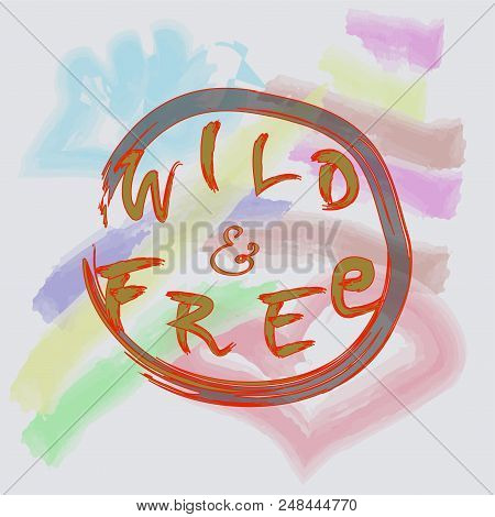 Wild And Free