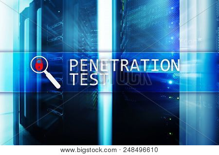 Penetration Test. Cybersecurity And Data Protection. Hacker Attack Prevention. Futuristic