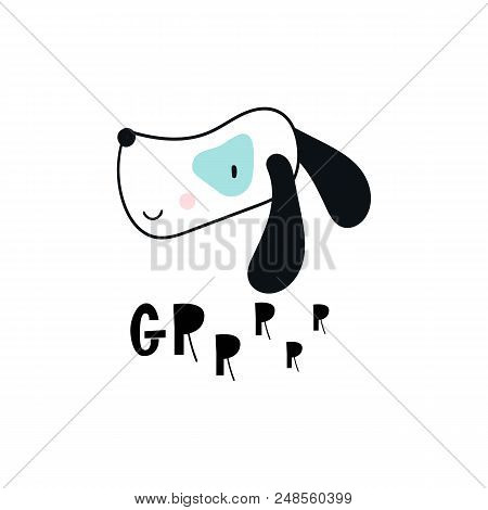 Grrr - Cute Hand Drawn Nursery Poster With Cool Dog Animal With Hand Drawn Lettering. Vector Illustr