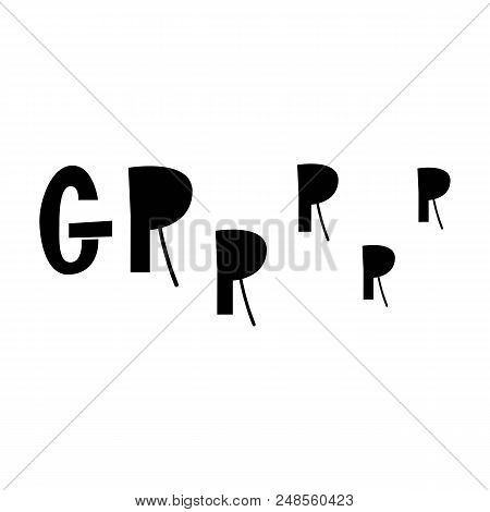 Grrr - Hand Drawn Lettering Nursery Poster. Black And White Vector Illustration In Scandinavian Styl