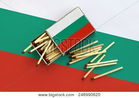 Bulgaria Flag  Is Shown On An Open Matchbox, From Which Several Matches Fall And Lies On A Large Fla