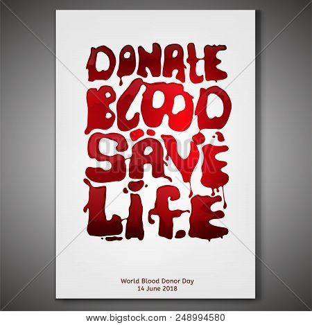Give Blood Vertical Poster. Life Saving Concept. June 14 - World Blood Donor Day. Vector Illustratio