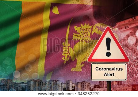 Sri Lanka Flag And Coronavirus 2019-ncov Alert Sign. Concept Of High Probability Of Novel Coronaviru