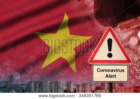 Vietnam Flag And Coronavirus 2019-ncov Alert Sign. Concept Of High Probability Of Novel Coronavirus 