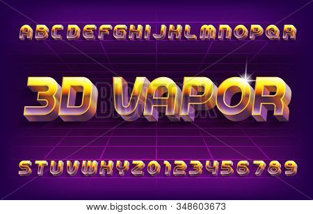 3d Vapor Alphabet Font. Retro Letters And Numbers In 80s Style. Stock Vector Typescript For Your Typ