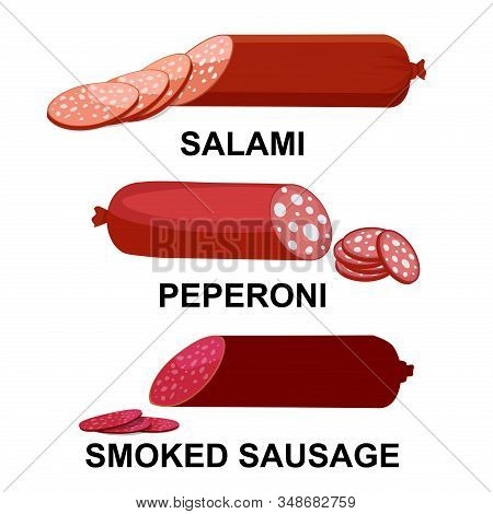 Salami, Peperoni And Smoked Sausage. Collection Of Meat Products. Vector Illustration.