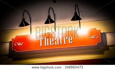 Street Sign The Direction Way To Theatre