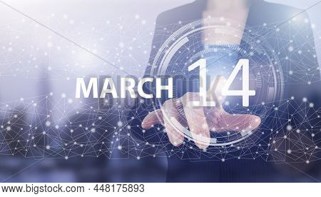 March 14th. Day 14 Of Month, Calendar Date. Hand Click Luminous Hologram Calendar Date On Light Blue